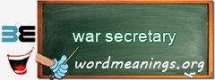 WordMeaning blackboard for war secretary